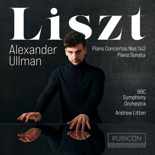 Liszt: Piano Concertos 1 and 2, Sonata in B Minor