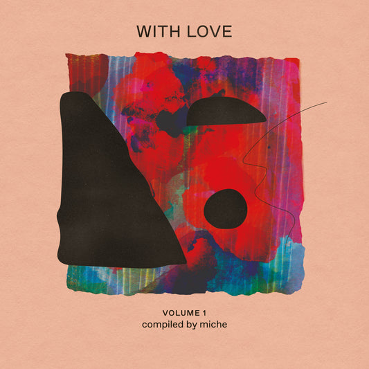 With Love : Volume 1 Compiled By Miche
