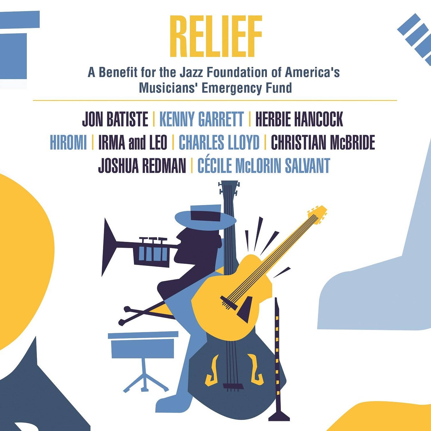 Relief - A Benefit for the Jazz Foundation of America's Musicians Emergency Fund