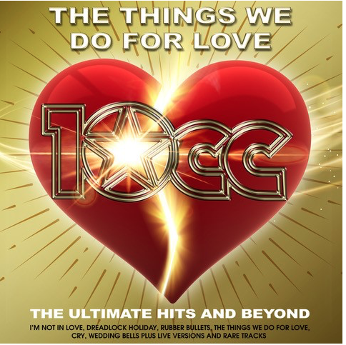 The Things We Do For Love: The Ultimate Hits and Beyond