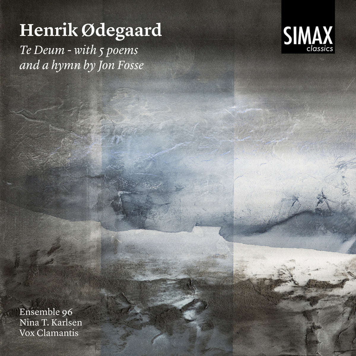 Ensemble 96, Nina T. Karlsen &  Vox Clamantis - Henrik Odegaard: Te Deum with 5 Poems and a Hymn by Jon Fosse Product Image