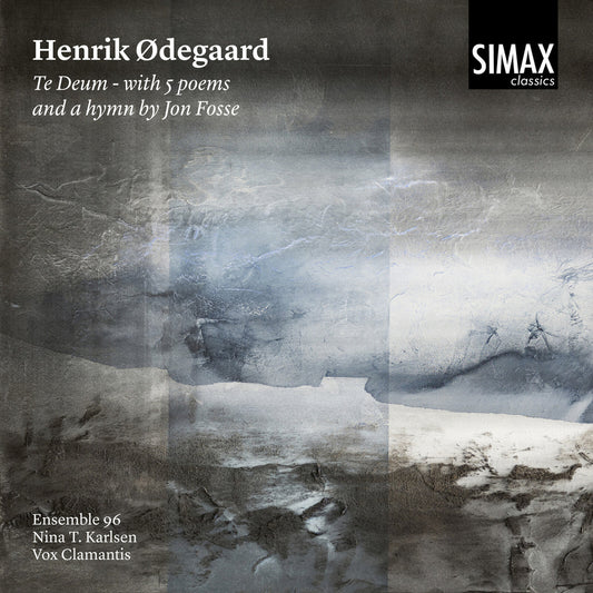 Ensemble 96, Nina T. Karlsen &  Vox Clamantis - Henrik Odegaard: Te Deum with 5 Poems and a Hymn by Jon Fosse Product Image