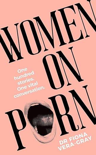Women on Porn: One hundred stories. One vital conversation