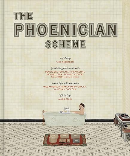 The Wes Anderson Collection: The Phoenician Scheme