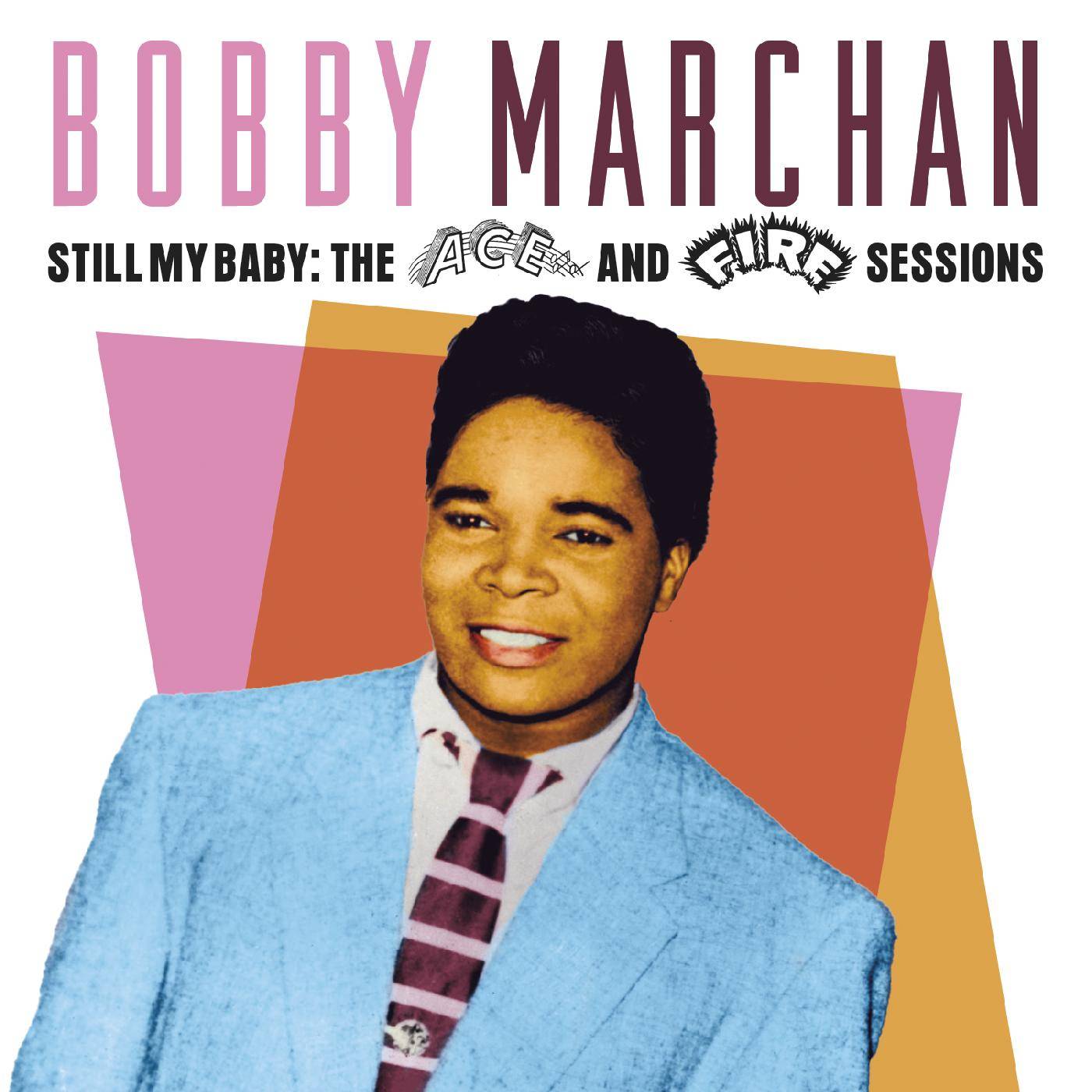 Still My Baby:  The Ace and Fire Sessions