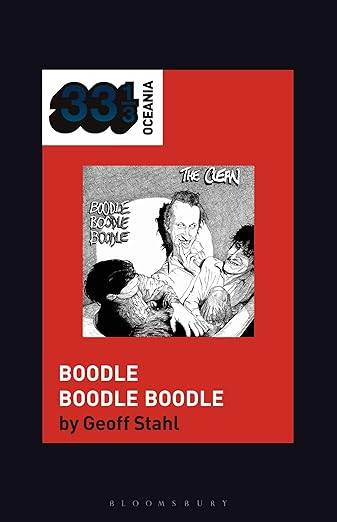 The Clean's Boodle Boodle Boodle (33 1/3 Oceania)