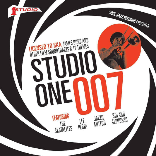 Studio One 007  Licenced to Ska: James Bond and other Film Soundtracks and TV Themes