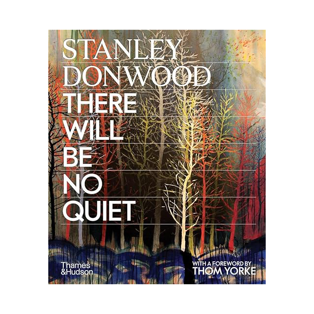 Stanley Donwood: There Will Be No Quiet