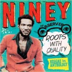 Various - Niney The Observer - Roots With Quality