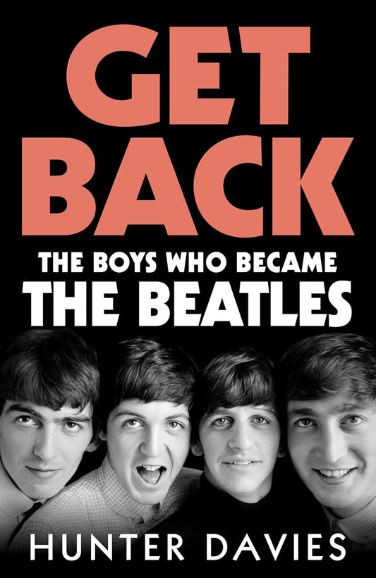 Get Back: The boys who became The Beatles