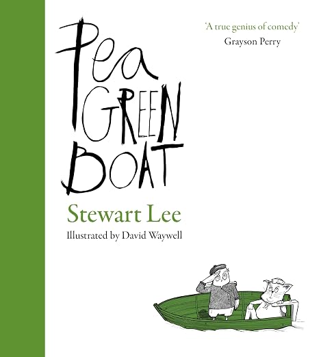 Pea Green Boat: The Hilariously Dark Retelling of Edward Lear’s The Owl and the Pussycat