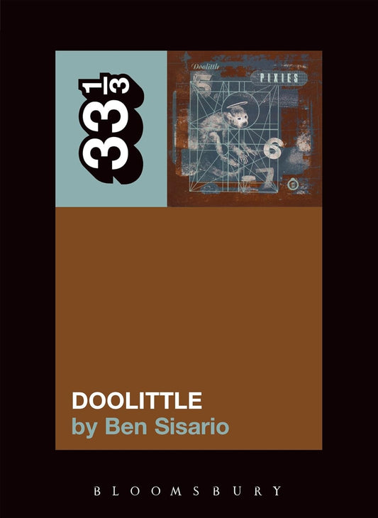 The "Pixies" "Doolittle" (33 1/3)