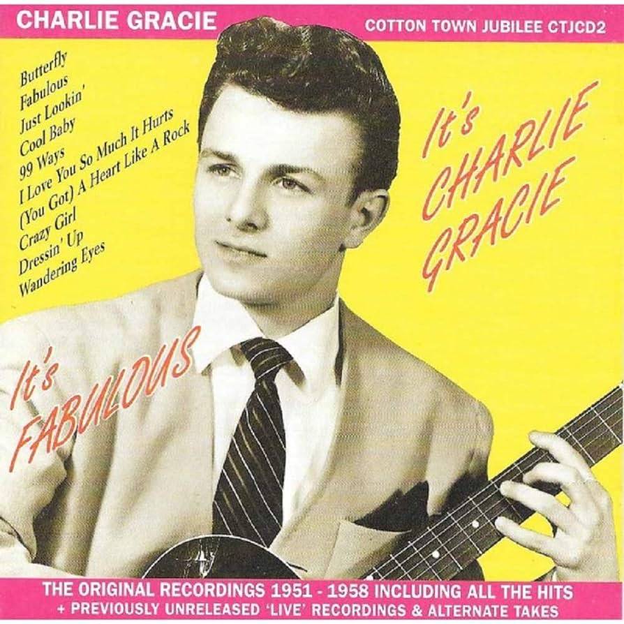 It's Charlie Gracie