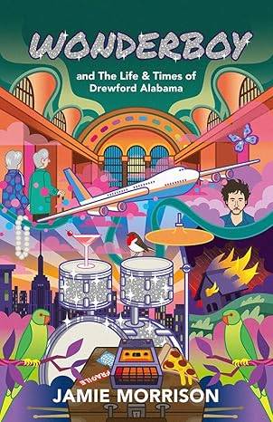 Wonderboy: and The Life and Times of Drewford Alabama