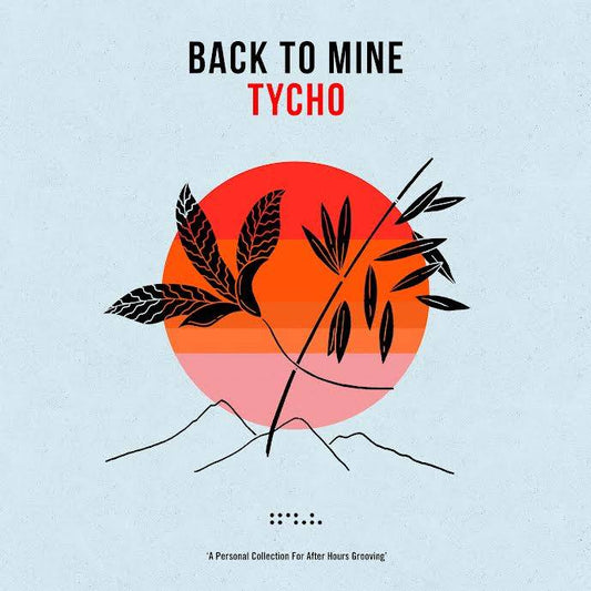 Tycho - Back to Mine