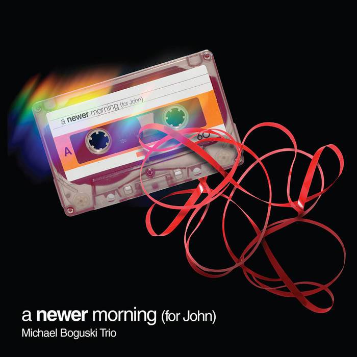 A Newer Morning (For John)