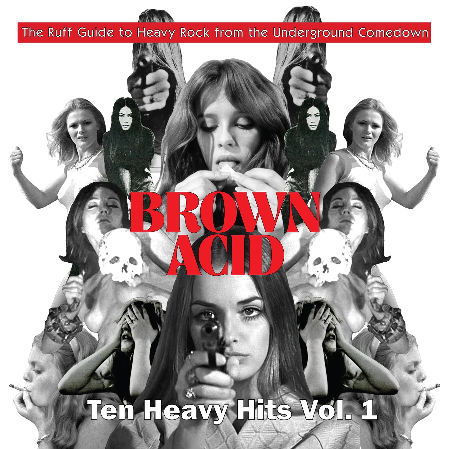 Brown Acid - Ten Heavy Hits Vol 1