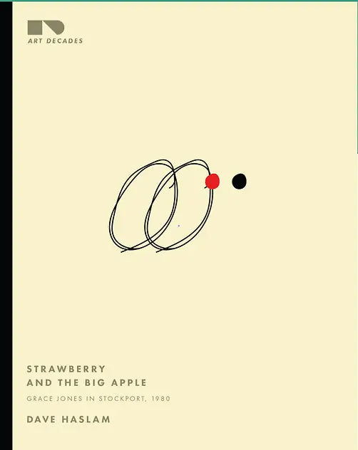 Strawberry and the Big Apple: Grace Jones in Stockport, 1980