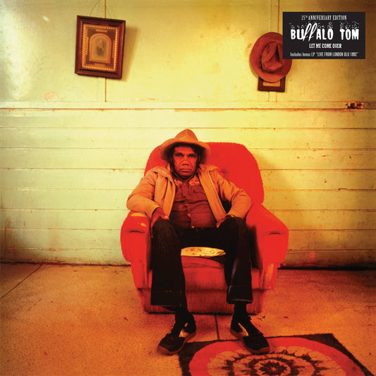 Let Me Come Over - 25th Anniversary