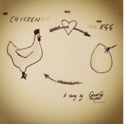 The Chicken and the Egg