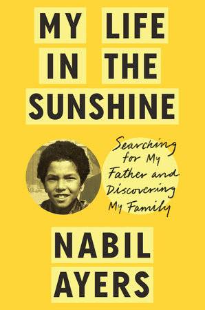 My Life in the Sunshine: Searching For My Father and Discovering My Family