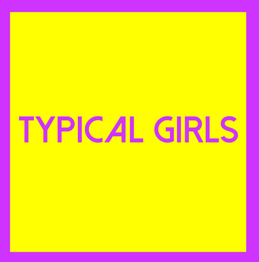 Typical Girls Volume 3