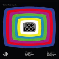 Various - De Wolfe Music Presents Top Dog A Retrospective