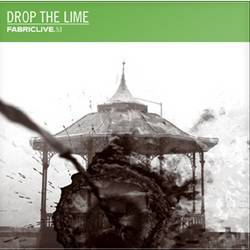 Various - Drop The Lime - Fabriclive 53