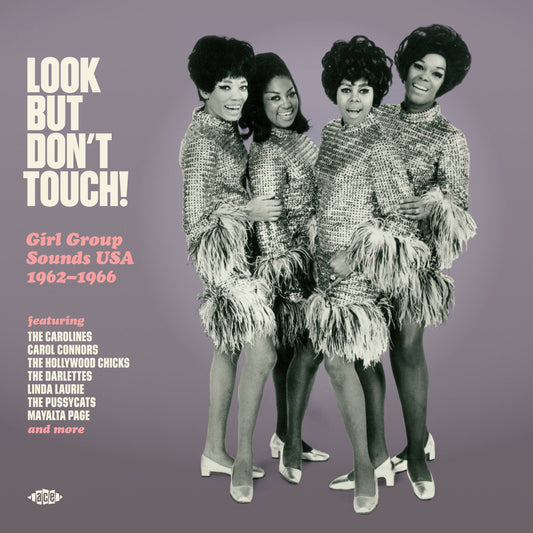 Look But Dont Touch! Girl Group Sounds USA 1962-1966