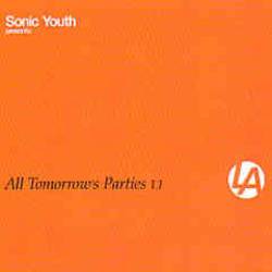 Various - Sonic Youth Present All Tomorrow Parties 1.1