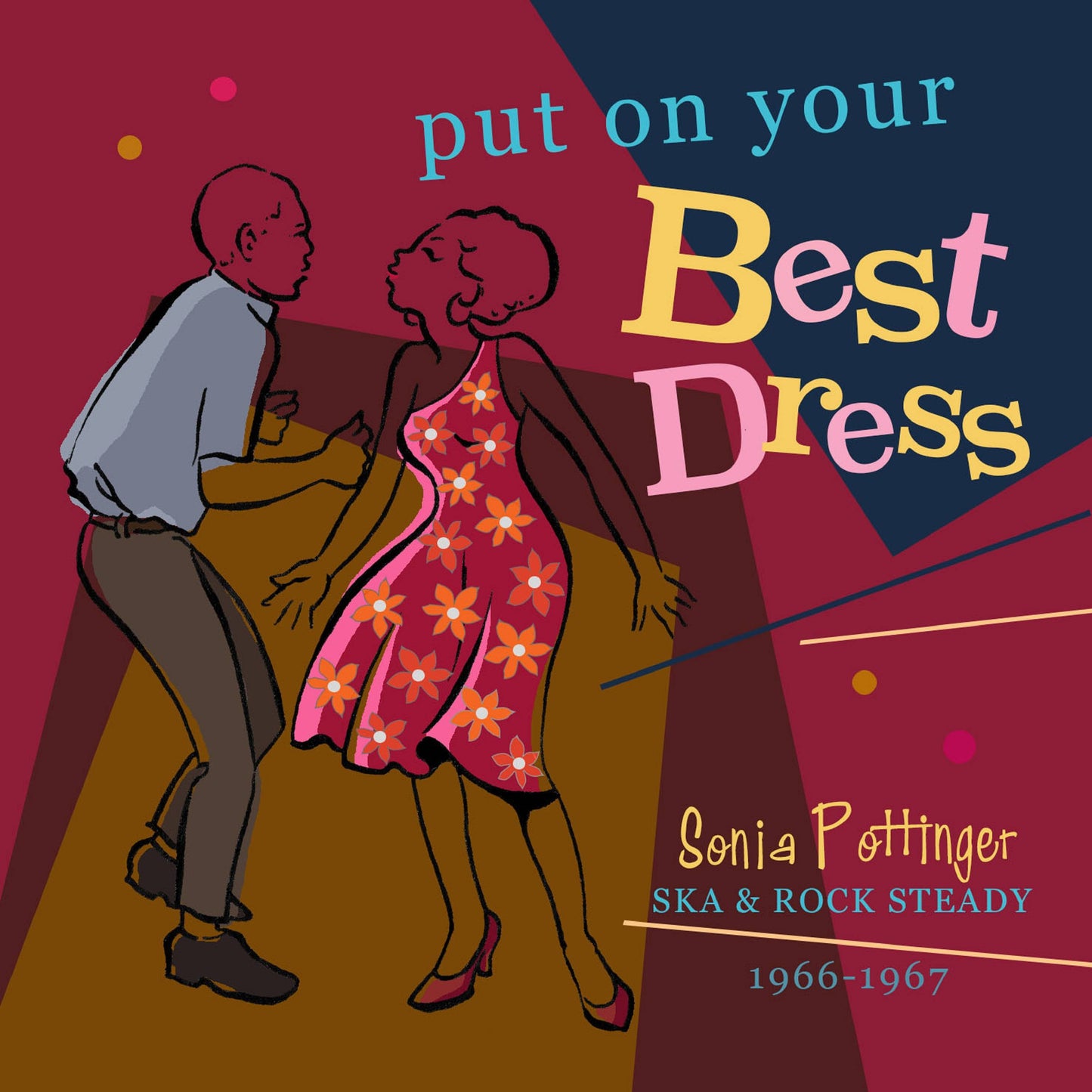 Put On Your Best Dress - Sonia Pottinger Ska and Rock Steady 1966 - 1967