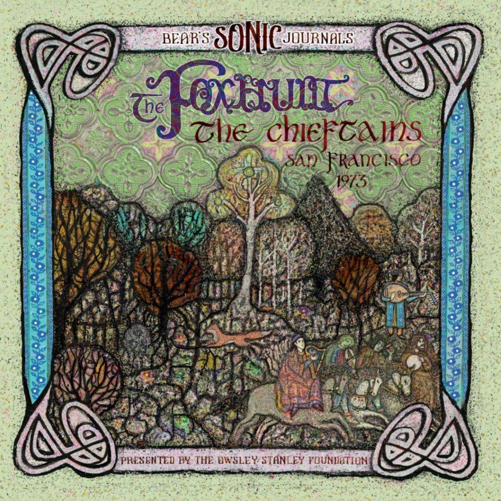 Bears Sonic Journals: The Foxhunt, The Chieftains, San Francisco 1973 and 1976