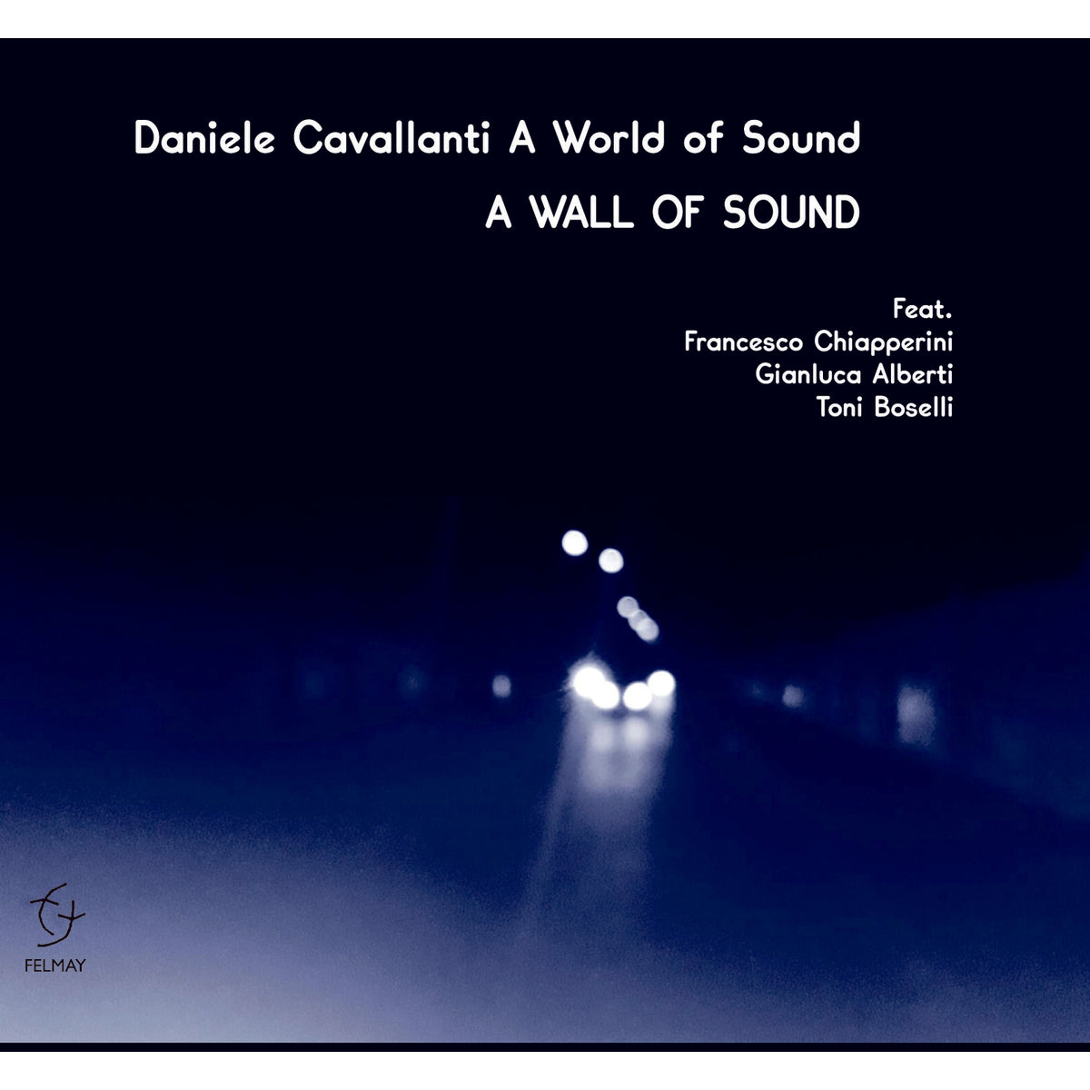 Daniele Cavallanti - A Wall of Sound Product Image