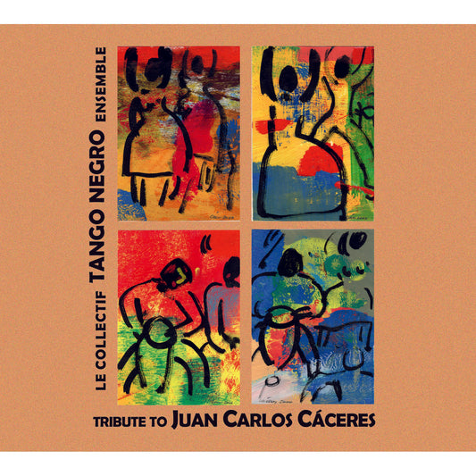 Le Collectif Tango Negro Ensemble - Tribute to Juan Carlos Caceres Product Image