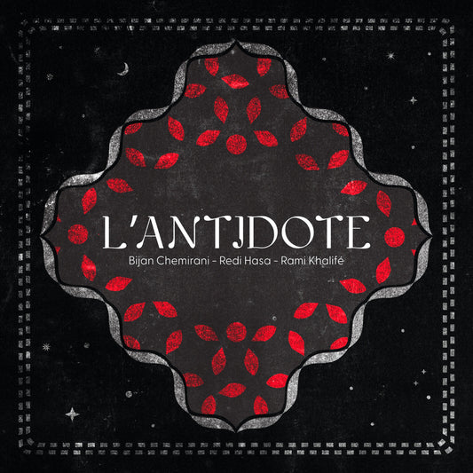 L'Antidote, Bijan Chemirani, Redi Hasa, Rami Khalife - L'Antidote Product Image