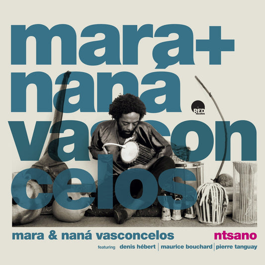 Mara and Nana Vasconcelos - Ntsano Product Image