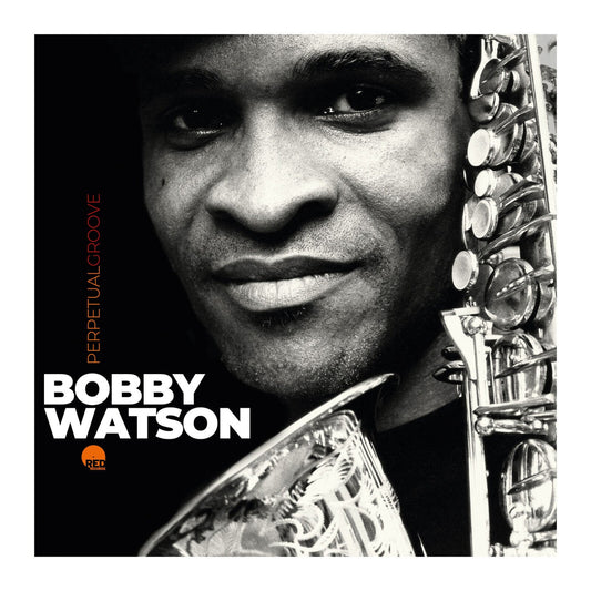 Bobby Watson - Perpetual Groove Product Image