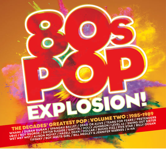 80s Pop Explosion! - Volume Two 1985-1989