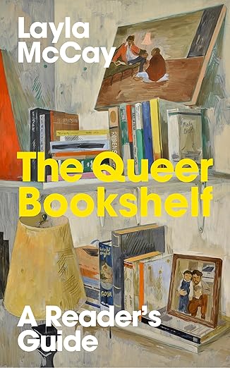 The Queer Bookshelf: A Reader’s Guide