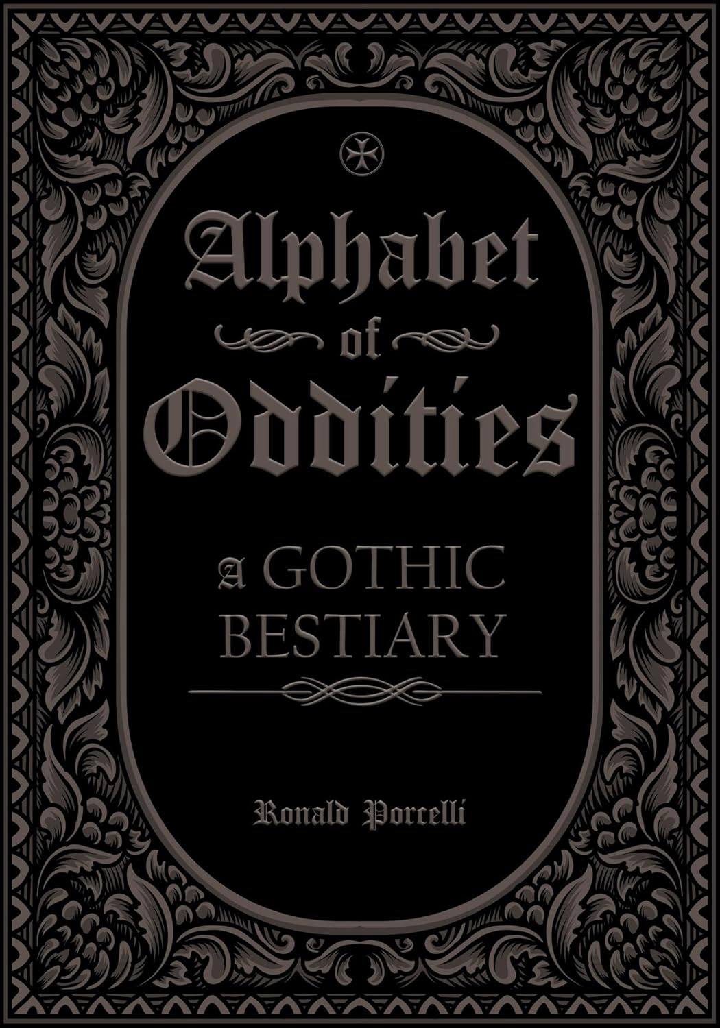 Alphabet of Oddities: A Gothic Bestiary