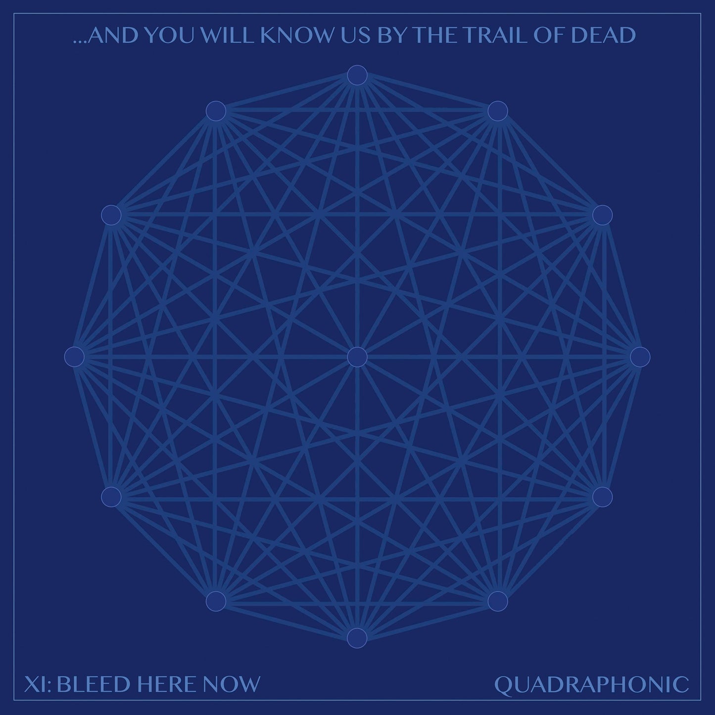 XI: Bleed Here Now