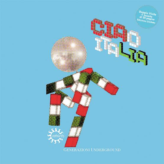 Ciao Italia - Generazioni Underground