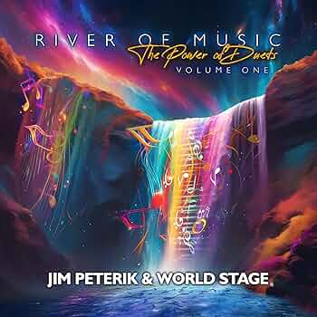 Jim Peterik and World Stage - River Of The Music - The Power Of Duets - Vol.1 Product Image