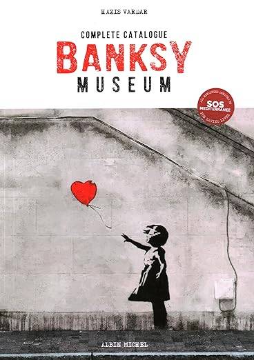 Banksy Museum: Complete Catalogue