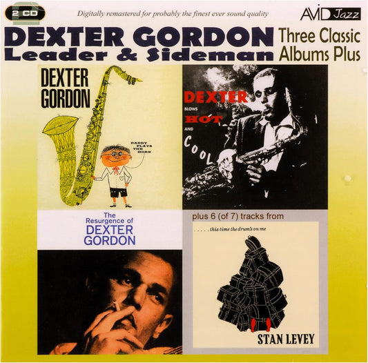 Three Classic Albums Plus (Dexter Blows Hot And Cool / The Resurgence Of Dexter Gordon / Daddy Plays The Horn)