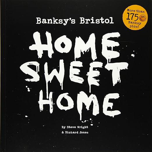 Banksy’s Bristol: Home Sweet Home 5th Edition
