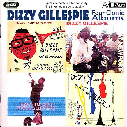 Four Classic Albums (Dizzy Gillespie At Newport / Dizzy And Strings / Dizzy Gillespie World Statesman / Gene Norman Presents Dizzy Gillespie And His Orchestra)
