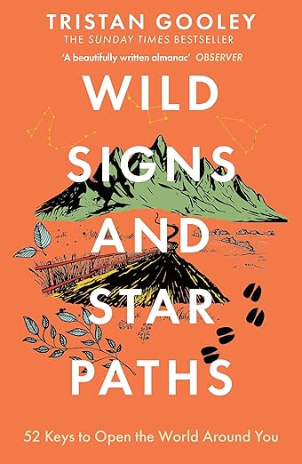 Wild Signs and Star Paths: A must-have for all nature lovers - perfect reading for your springtime adventures