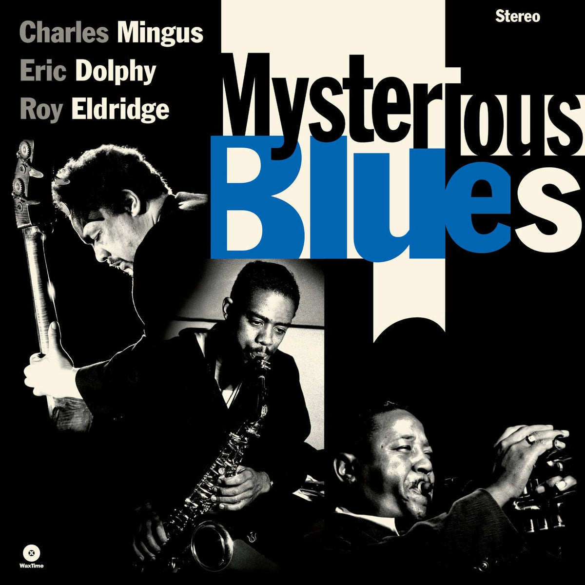 Charles Mingus, Eric Dolphy & Roy Eldridge - Mysterious Blues Product Image