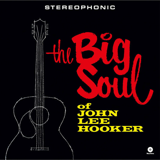 John Lee Hooker - The Big Soul Of John Lee Hooker Product Image